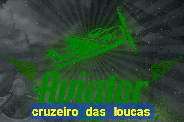 cruzeiro das loucas filme completo dublado superflix